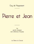 Pierre et Jean de Maupassant (édition grand format) di Guy de Maupassant edito da Les éditions du Cénacle