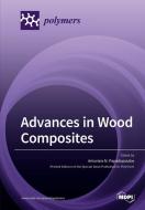 Advances in Wood Composites edito da MDPI AG
