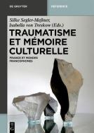 Traumatisme et mémoire culturelle edito da de Gruyter Mouton
