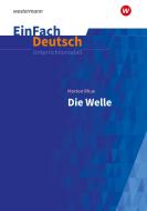 Die Welle. EinFach Deutsch Unterrichtsmodelle di Morton Rhue edito da Westermann Schulbuch