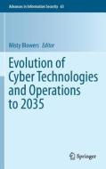 Evolution of Cyber Technologies and Operations to 2035 edito da Springer International Publishing