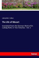 The Life of Mozart di Ludwig Nohl, Wallace edito da hansebooks