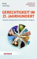 Gerechtigkeit im 21. Jahrhundert edito da Herder Verlag GmbH