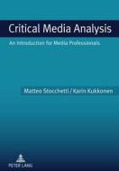 Critical Media Analysis di Matteo Stocchetti, Karin Kukkonen edito da Peter Lang Gmbh