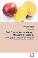 Gall Formation in Mango, Mangifera indica L. di Hafiz Azhar Ali Khan, Waseem Akram, Khuram Zia edito da VDM Verlag