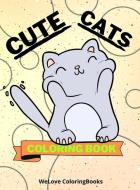 Cute Cats Coloring Book di ColoringBooks WL ColoringBooks edito da Neculai Sorin