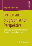 Lernen aus biographischer Perspektive di Benjamin Krasemann edito da Springer Fachmedien Wiesbaden