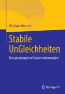 Stabile UnGleichheiten di Christoph Weischer edito da Springer-Verlag GmbH