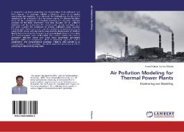 Air Pollution Modeling for Thermal Power Plants di Anand Kumar Varma Sibyala edito da LAP Lambert Academic Publishing