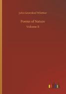 Poems of Nature di John Greenleaf Whittier edito da Outlook Verlag
