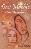 Drei Mächte di Marla Winter, Melanie Meissner edito da Books on Demand