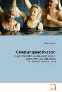 Genesungsmotivation di Gudrun Lanin edito da VDM Verlag Dr. Müller e.K.