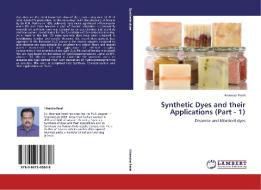 Synthetic Dyes and their Applications  (Part - 1) di Hitendra Patel edito da LAP Lambert Academic Publishing