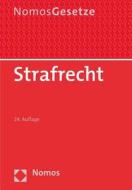 Strafrecht: 'Textsammlung, Rechtsstand: 15. August 2015' edito da Nomos Verlagsgesellschaft