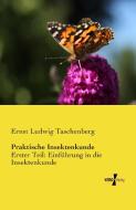 Praktische Insektenkunde di Ernst Ludwig Taschenberg edito da Vero Verlag
