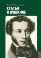 Stati O Pushkine di L Modzalevskij B edito da Book On Demand Ltd.