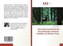 Dynamique,productivité des pâturages soudano-sahéliens du Burkina Faso di Mounyratou Rabo edito da Éditions universitaires européennes