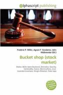 Bucket Shop (stock Market) edito da Betascript Publishing