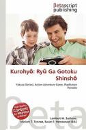 Kurohy: Ry Ga Gotoku Shinsh edito da Betascript Publishing