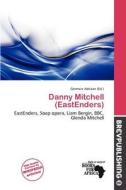 Danny Mitchell (eastenders) edito da Brev Publishing