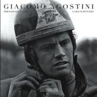 Giacomo Agostini di Giacomo Agostini, Mario Donnini edito da Giorgio Nada  Editore