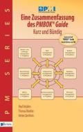 Eine Zusammenfassung Des Pmbok Guide - Kurz Und Bundig (German Version) di Van Haren edito da VAN HAREN PUB