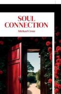 Soul Connection di Michael Cross edito da BOOXAI