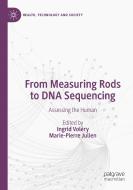 FROM MEASURING RODS TO DNA SEQUENCING di INGRID VOL RY edito da SPRINGER