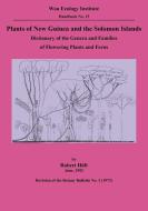 Plants of New Guinea and the Solomon Islands di Robert Höft edito da University of Papua New Guinea Press