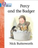 Percy and the Badger di Nick Butterworth edito da HarperCollins Publishers