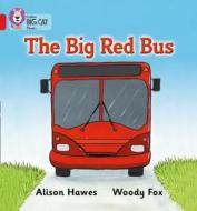 The Big Red Bus di Alison Hawes edito da HarperCollins Publishers
