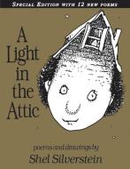 A Light in the Attic Special Edition with 12 Extra Poems di Shel Silverstein edito da HARPERCOLLINS