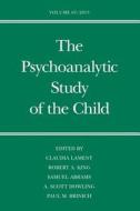 The Psychoanalytic Study of the Child Volume 67 di Claudia Lament edito da Yale University Press