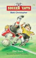 Soccer 'cats #4: Hat Trick di Matt Christopher edito da LITTLE BROWN & CO