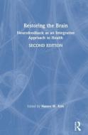 Restoring The Brain di Hanno W. Kirk edito da Taylor & Francis Ltd