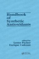 Handbook Of Synthetic Antioxidants edito da Taylor & Francis Ltd