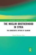 The Muslim Brotherhood In Syria di Naomi Ramirez Diaz edito da Taylor & Francis Ltd