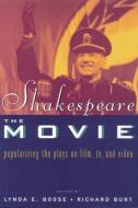 Shakespeare, The Movie di Lynda E. Boose edito da Routledge