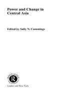 Power and Change in Central Asia edito da Taylor & Francis Ltd