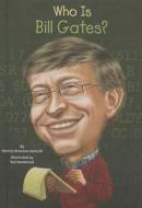 Who Is Bill Gates? di Patricia Brennan Demuth edito da Grosset & Dunlap