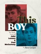 This Boy: The Early Lives of John Lennon & Paul McCartney di Ilene Cooper edito da VIKING BOOKS FOR YOUNG READERS