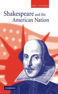 Shakespeare and the American Nation di Kim C. Sturgess edito da Cambridge University Press