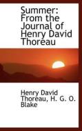 Summer di H G O Blake Henry David Thoreau edito da Bibliolife