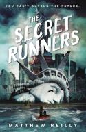 The Secret Runners di Matthew Reilly edito da EMBER