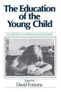 The Education of the Young Child di D Fontana edito da Blackwell Publishers