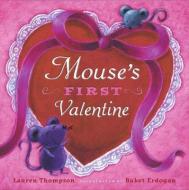 Mouse's First Valentine di Lauren Thompson edito da Little Simon