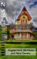 The Haunted di Frank Peretti edito da Amaris Media International