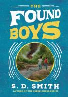 The Found Boys di S. D. Smith edito da HARVEST KIDS