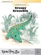 Creepy Crocodile: Early Elementary, Piano Solo edito da Alfred Publishing Company