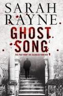 Ghost Song di Sarah Rayne edito da Simon & Schuster (UK)